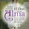 El Don de tu Alma Robert Schwartz