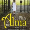 El plan de tu alma de Robert Schwartz