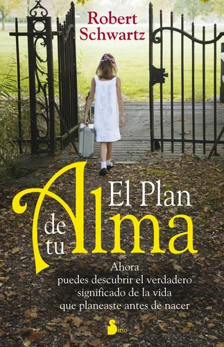 El plan de tu alma de Robert Schwartz