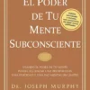 Libro el poder de tu mente subconsciente