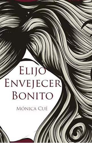 Libro Elijo envejecer bonito