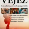 Libro llegar bien a la vejez
