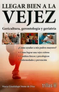 Libro llegar bien a la vejez
