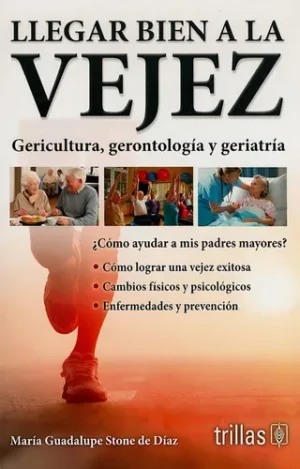 Libro llegar bien a la vejez