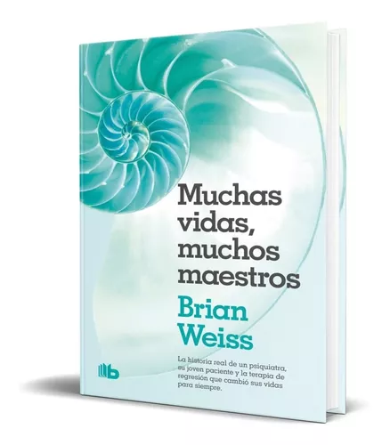 Muchas vidas muchos maestros Brian Weiss