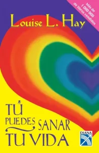 Libro Tu puedes sanar tu vida