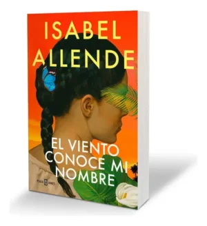 El Viento Conoce Mi Nombre, De Allende, Isabel