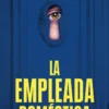 La empleada domestica
